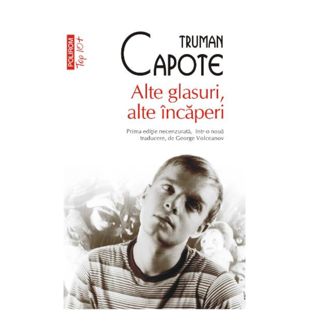 Alte glasuri, alte încăperi- Truman Capote